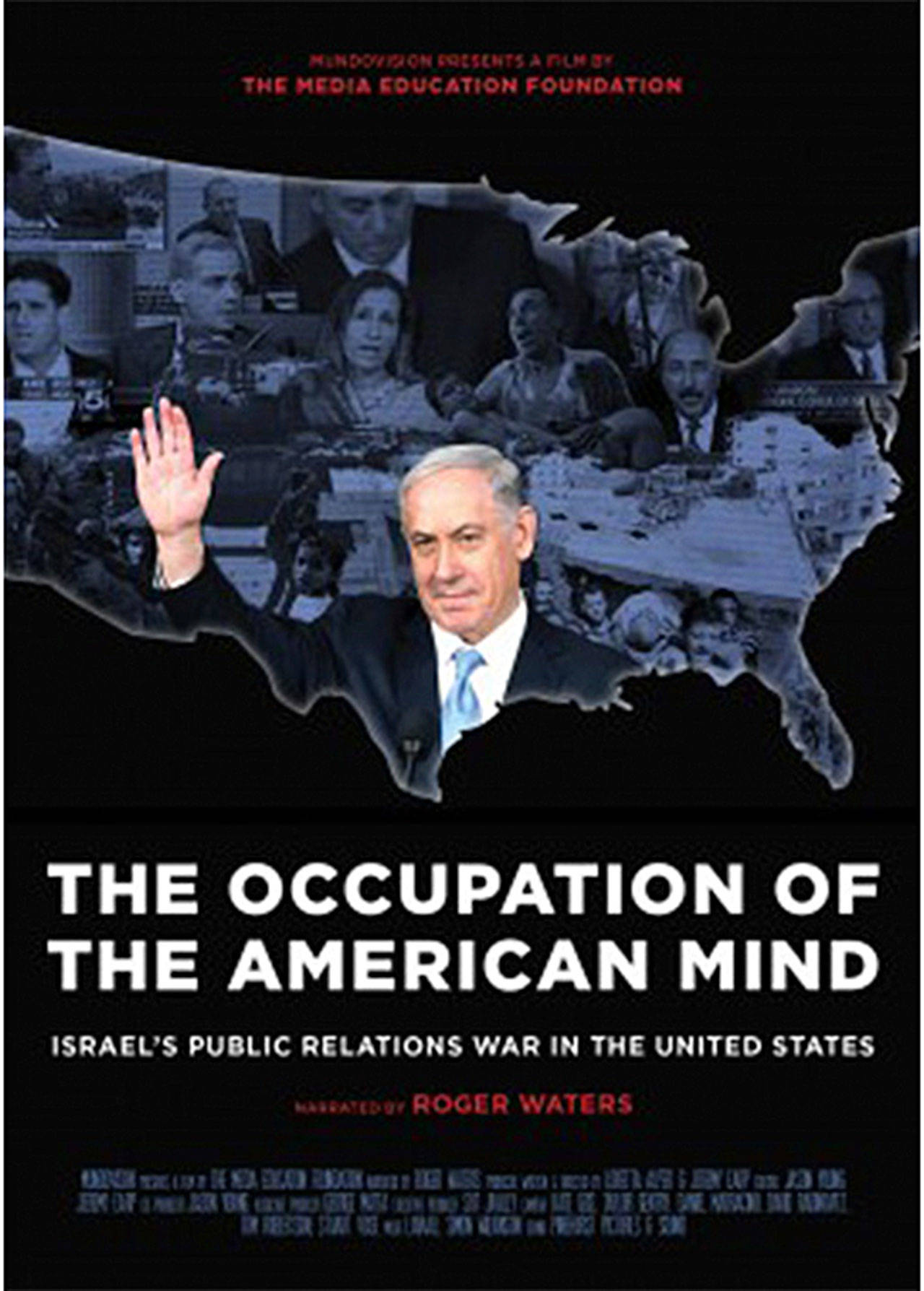 Image courtesy of Free Range Films | Free Range Films will host a screening of “Occupation of the American Mind,” a documentary that “exposes Israel’s public relations war against the Palestinians in the United States,” at 7 p.m. Friday, Feb. 9 at the Suquamish Church of Christ.