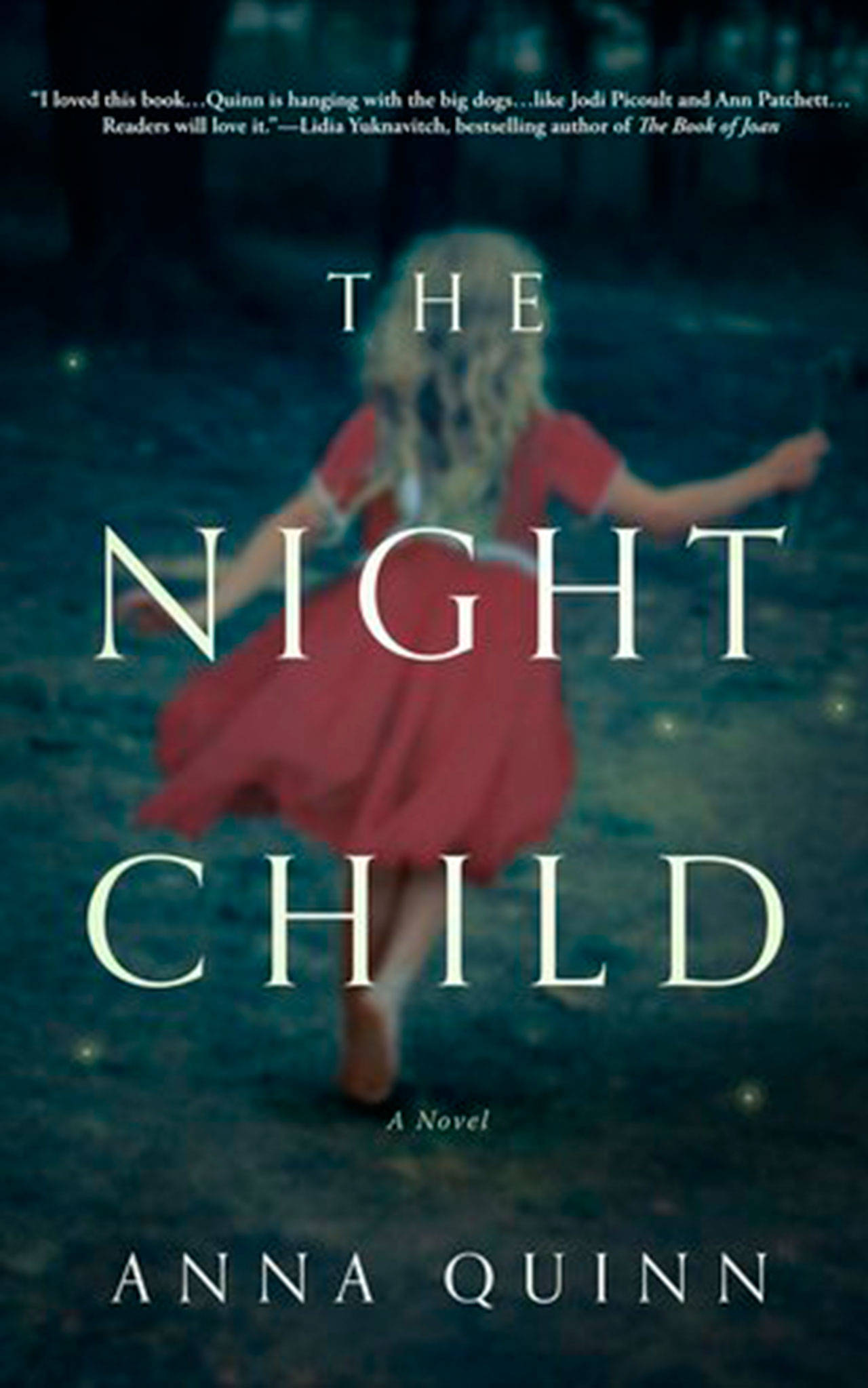 Image courtesy of Eagle Harbor Book Company | Eagle Harbor Book Company will host former Bainbridge Island resident Anna Quinn for a reading of her debut novel, “The Night Child,” at 7 p.m. Sunday, Feb. 18.