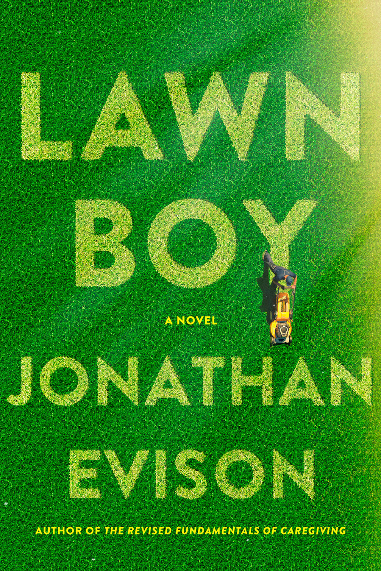 Image courtesy of Algonquin Books | “Lawn Boy,” the latest novel by Bainbridge scribe Jonathan Evison.