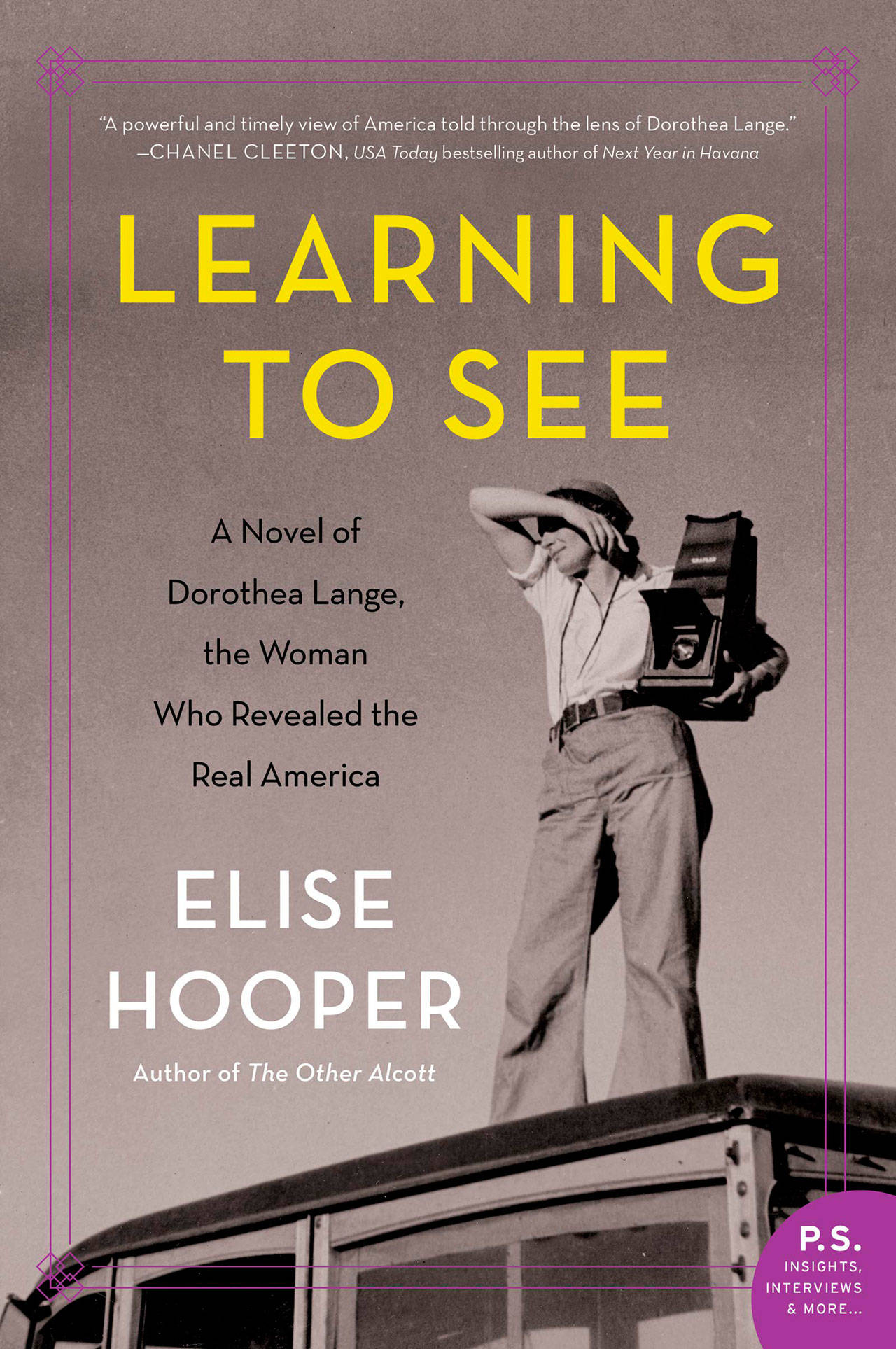 Image courtesy of Eagle Harbor Book Company | Seattle author Elise Hooper (“The Other Alcott”) will visit Eagle Harbor Book Company to discuss her new historical novel “Learning to See: A Novel of Dorothea Lange, the Woman who Revealed the Real America” at 6:30 p.m. Thursday, Jan. 24.