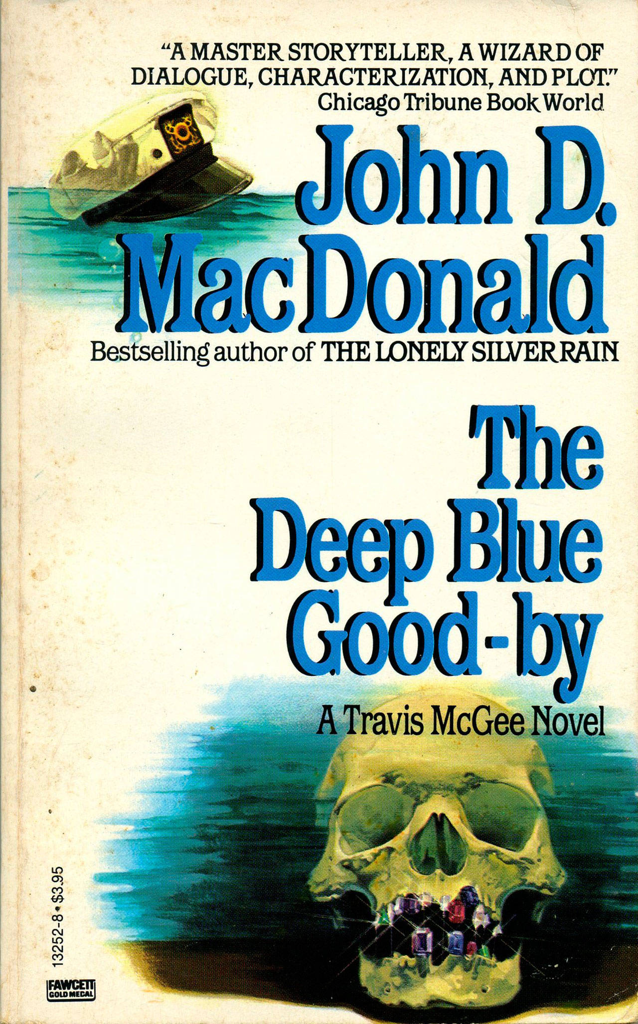 “The Deep Blue Good-by,” first in the Travis McGee series, by John D. MacDonald.