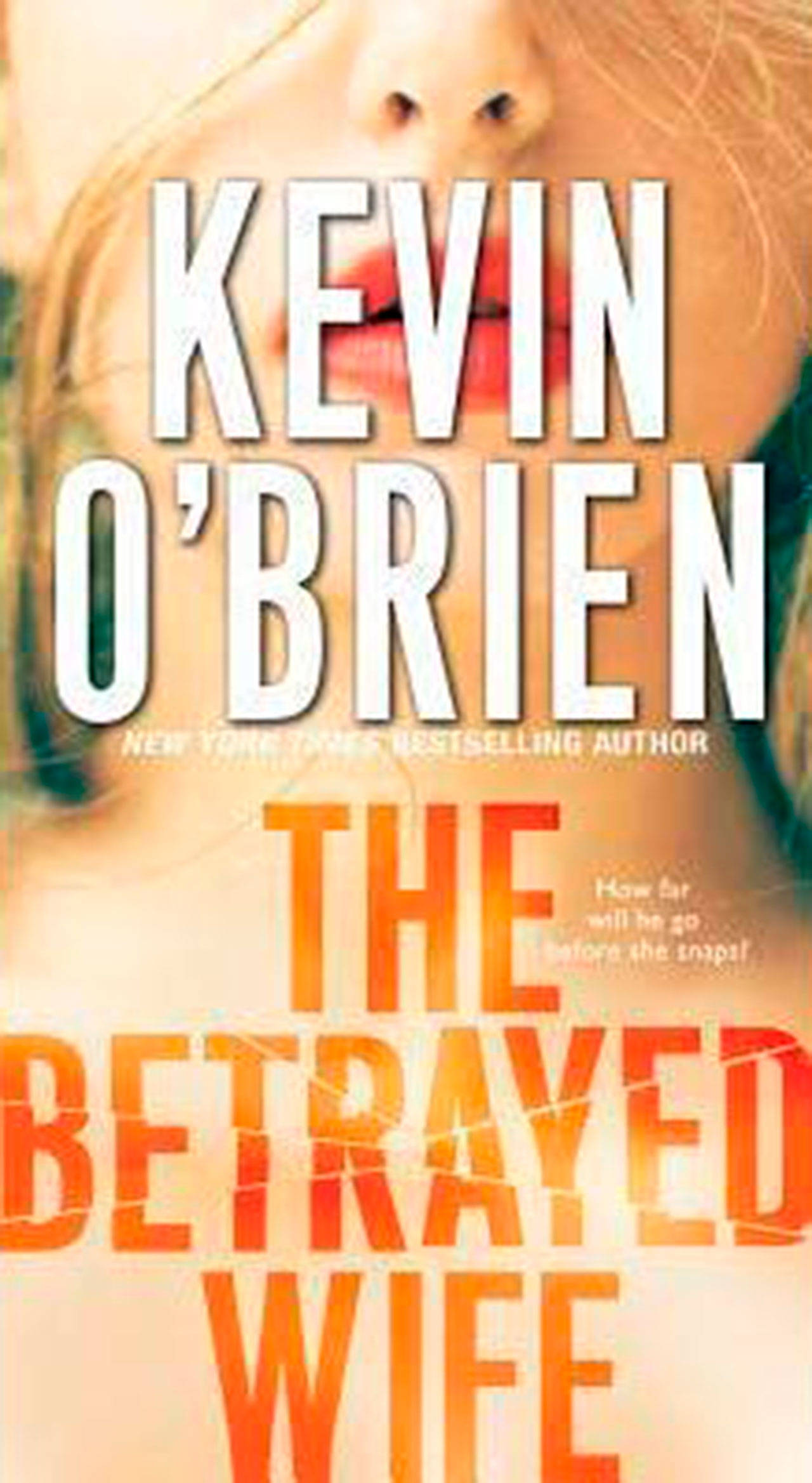 Image courtesy of Eagle Harbor Book Company | Seattle-based thriller writer Kevin O’Brien will visit Eagle Harbor Book Company at 6:30 p.m. Thursday, Aug. 29 to discuss his latest novel “The Betrayed Wife.”