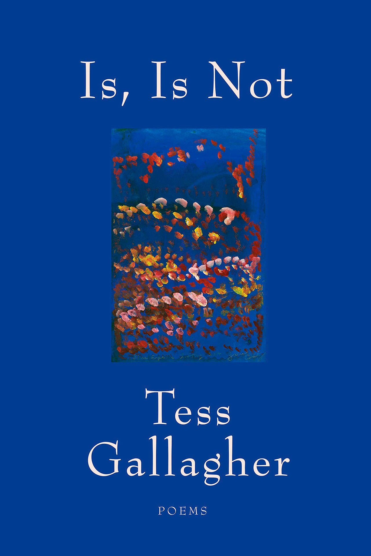 Image courtesy of Eagle Harbor Book Company | Tess Gallagher, author of “Is, Is Not: Poems,” and Joyce Rudolph visit Eagle Harbor Book Company at 3 p.m. Sunday, Nov. 3.