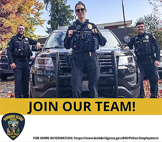 Like many police departments nationwide, Bainbridge Island is down a few officers and looking for men and women to join their team. Courtesy Photo