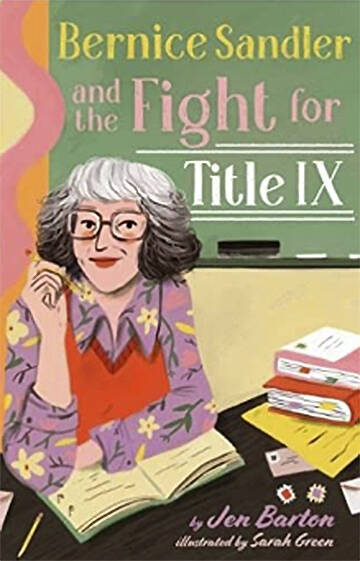 Bernice Sandler is called the Godmother of Title IX.