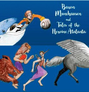 Bainbridge Performing Arts' Theatre School presents 'Baron Munchausen' and 'Tales of the Heroine Atalanta.'