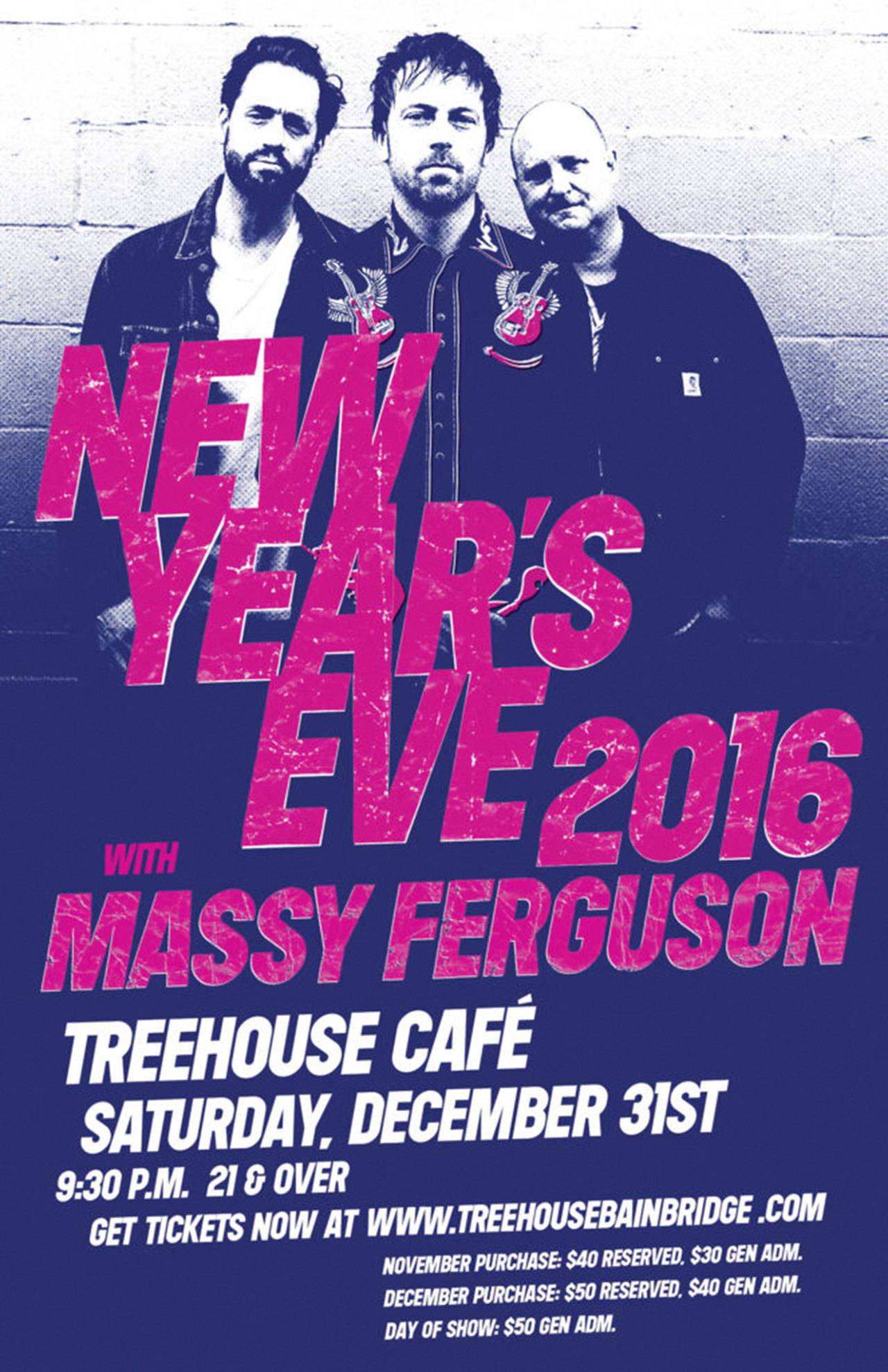 Image courtesy of the Treehouse Café                                Massy Ferguson will rock the central Lynwood stage at the Treehouse Café from 9:30 p.m. to midnight Saturday, Dec. 31 in a special 21-and-older-only New Year&rsquo;s Eve concert event.