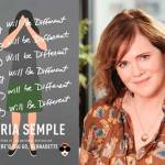 Image courtesy of Eagle Harbor Book Company                                Eagle Harbor Book Company will host Seattle-based author Maria Semple (author of &ldquo;Where&rsquo;d You Go, Bernadette?&rdquo;), who will talk about her new book &ldquo;Today Will Be Different&rdquo; at 3 p.m. on Sunday, Dec. 4.
