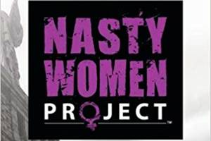 Image courtesy of Eagle Harbor 
Book Company                                 In celebration of Independent Book Store Day, contributors to the &ldquo;Nasty Women Project&rdquo; will be at Eagle Harbor Book Company from 
10:30 a.m. to noon to sign copies of the book and meet supporters.