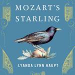 Image courtesy of Eagle Harbor Book Company                                 Lyanda Lynn Haupt will visit Bainbridge Island this weekend to discuss her newest book, &ldquo;Mozart&rsquo;s Starling.&rdquo;