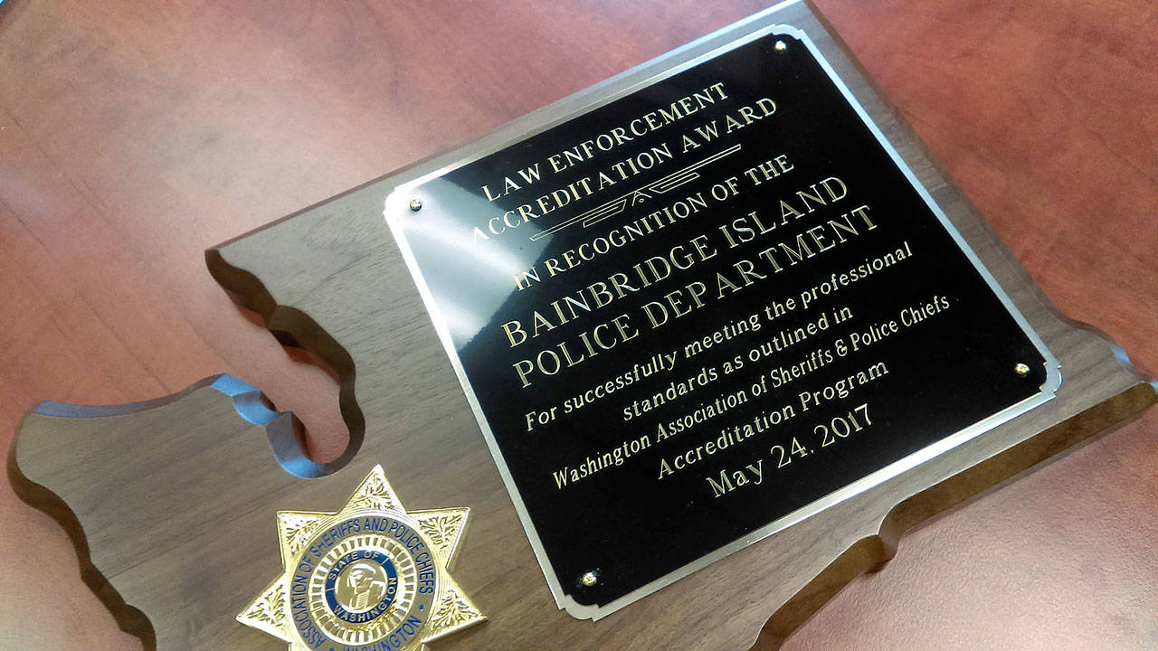 Luciano Marano | Bainbridge Island Review - The Bainbridge Island Police Department was recently awarded accredited status by the Washington Association of Sheriffs and Police Chiefs, recognizing its adherence to exacting standards in a variety of strategic and procedural areas, following a strenuous two-and-a-half year evaluation process.