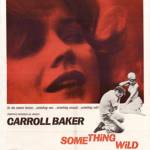 Image courtesy of United Artists                                 The three-film &ldquo;No Direction Home&rdquo; series will kick off on Thursday, July 13 with &ldquo;Something Wild&rdquo; (1961) at the Lynwood Theater.