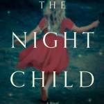Image courtesy of Eagle Harbor Book Company | Eagle Harbor Book Company will host former Bainbridge Island resident Anna Quinn for a reading of her debut novel, The Night Child, at 7 p.m. Sunday, Feb. 18.