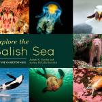 Image courtesy of Eagle Harbor Book Company | Families are invited to share in Earth Day observations at Eagle Harbor Book Company with a photo-filled new offering from Joseph Gaydos and Audrey Benedict, Explore the Salish Sea: A Nature Guide for Kids, at the store at 5 p.m. Friday, April 20.