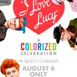 Image courtesy of Bainbridge Cinemas | A special revamp of five episodes of I Love Lucy, now in color and with never-before-seen bonus content, will play at Bainbridge Cinemas at 7 p.m. Tuesday, Aug. 6.