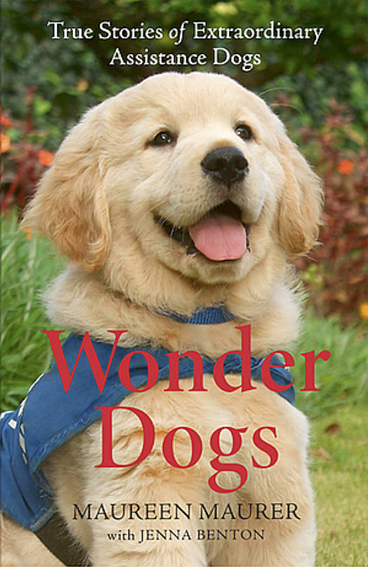 Courtesy photo
Wonder Dogs  True Stories of Extraordinary Assistance Dogs, written by Maureen Maurer, founder and executive director of Assistance Dogs Northwest.